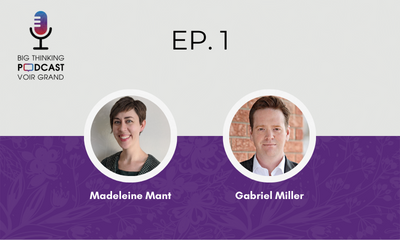 Headshot of Madeleine Mant and Gabriel Miller. Logo of Big Thinking Podcast 